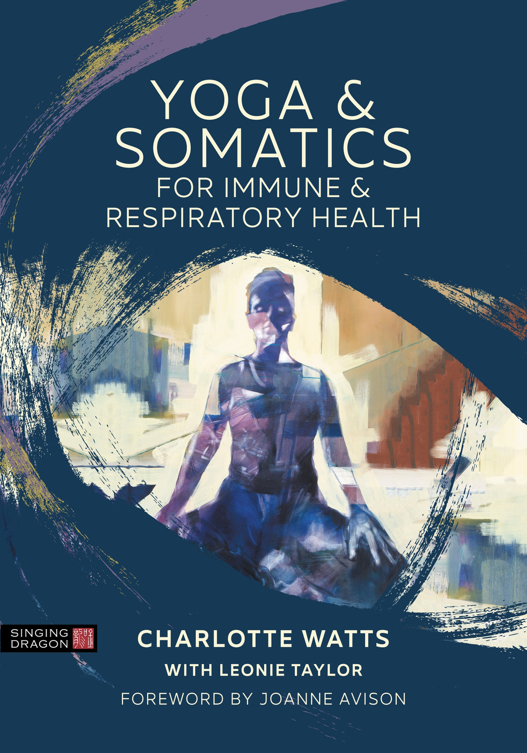 Yoga and Somatics for Immune and Respiratory Health by Charlotte Watts