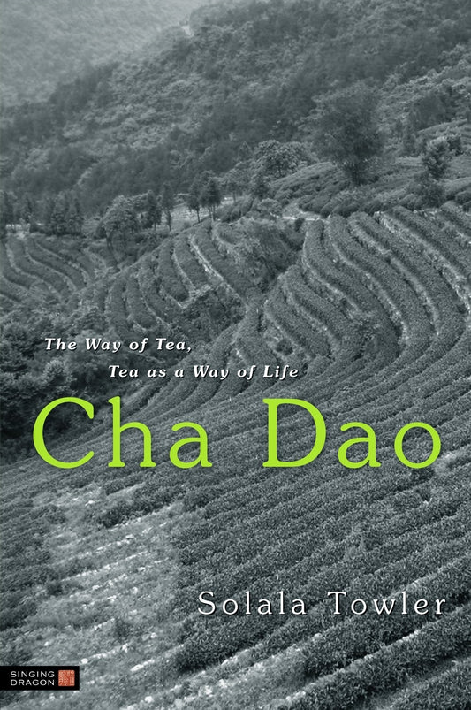Cha Dao by Solala Towler