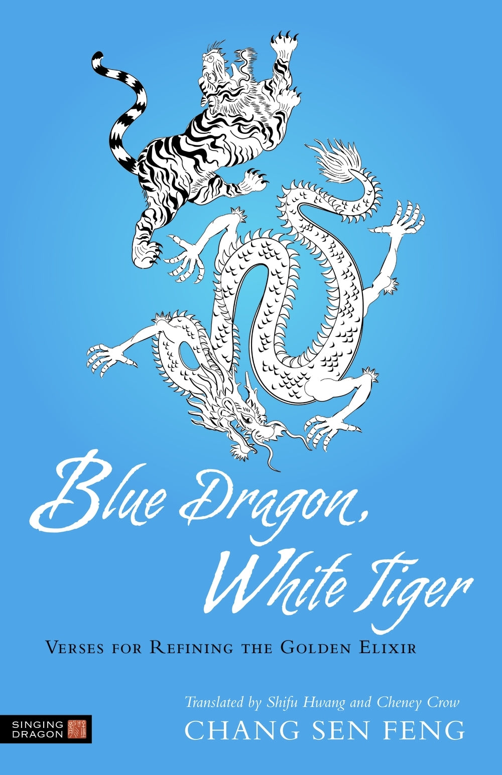 Blue Dragon, White Tiger by S. Robertson, Chang Sen Sen Feng