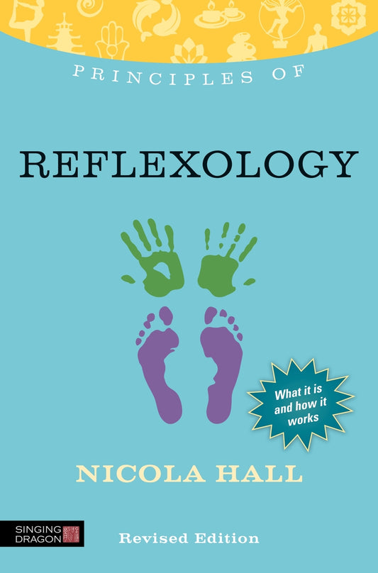Principles of Reflexology by Nicola Hall