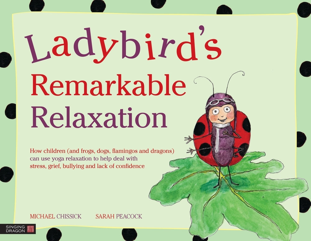 Ladybird's Remarkable Relaxation by Michael Chissick, Sarah Peacock