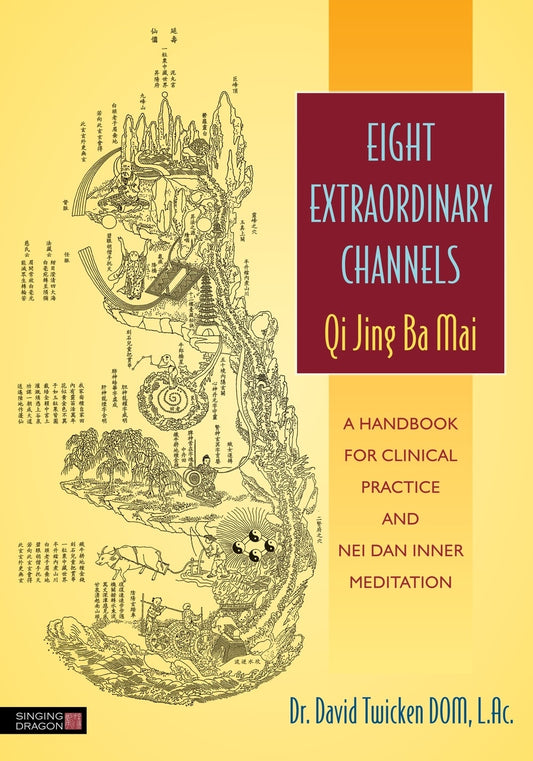 Eight Extraordinary Channels - Qi Jing Ba Mai by David Twicken