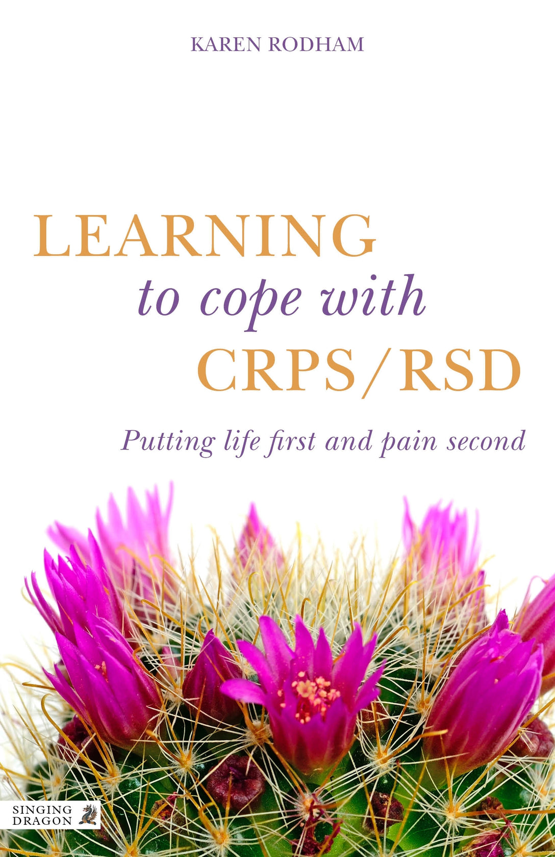 Learning to Cope with CRPS / RSD by Karen Rodham
