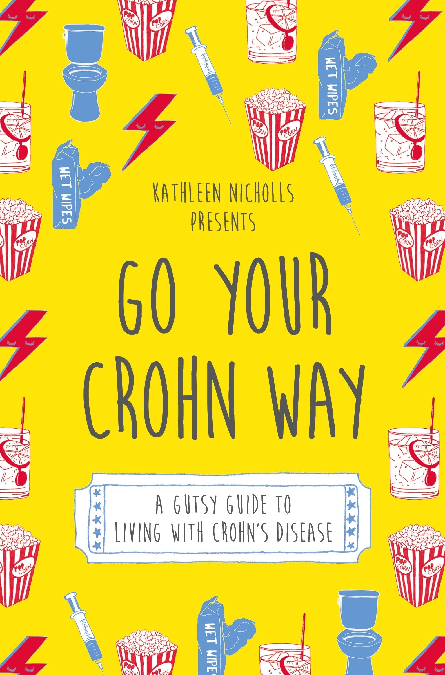 Go Your Crohn Way by Kathleen Nicholls