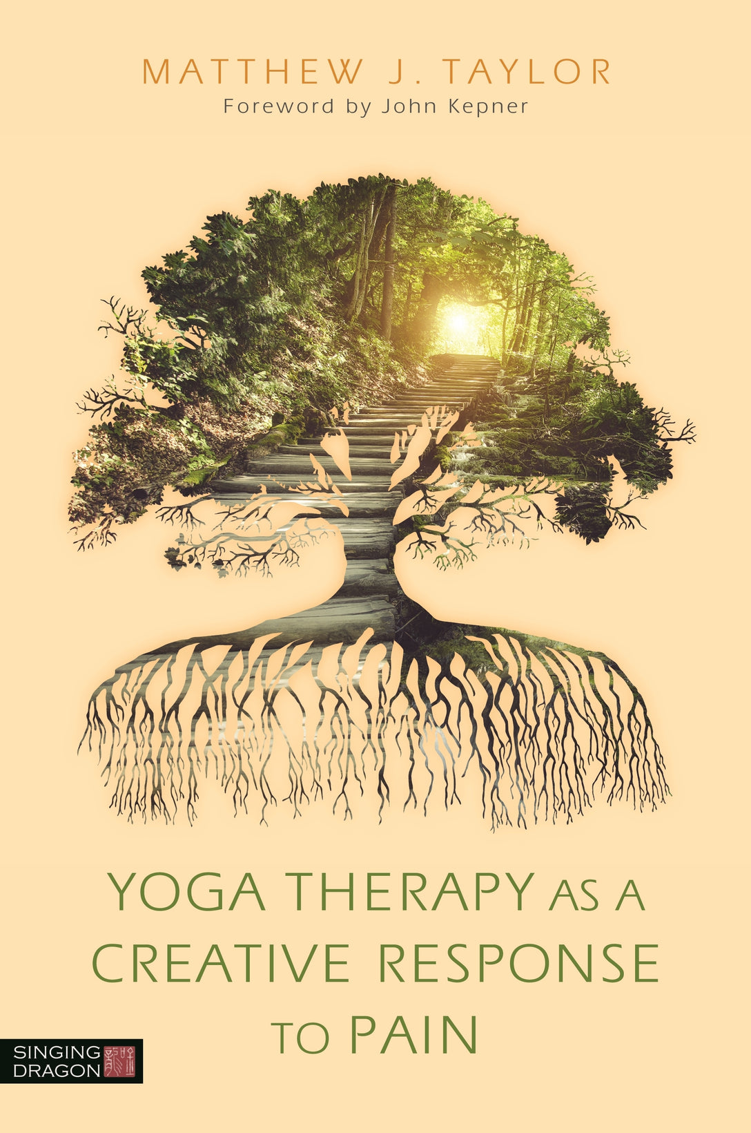 Yoga Therapy as a Creative Response to Pain by Matthew J. Taylor, John Kepner