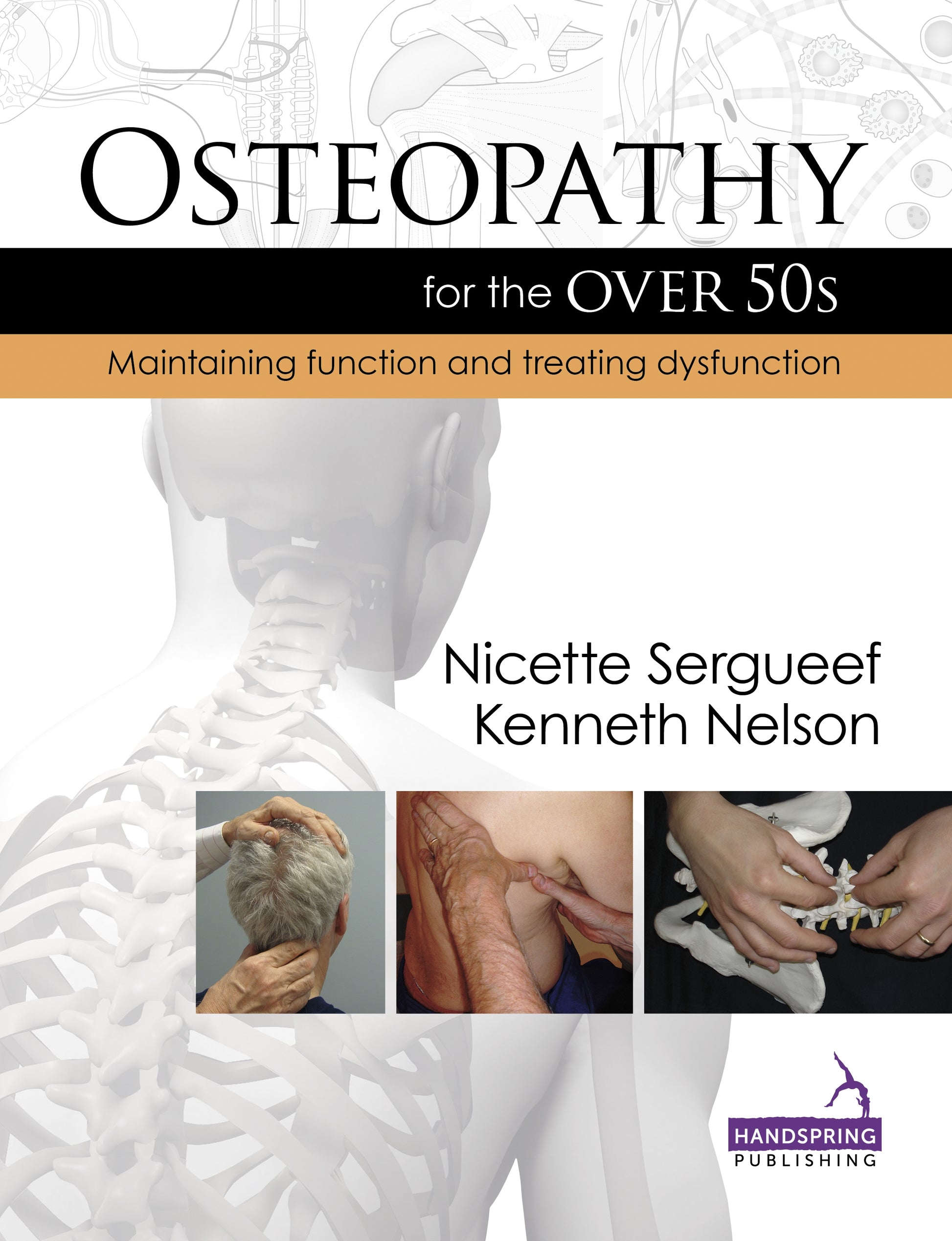 Osteopathy for the Over 50s by Kenneth Nelson, Nicette Sergueef