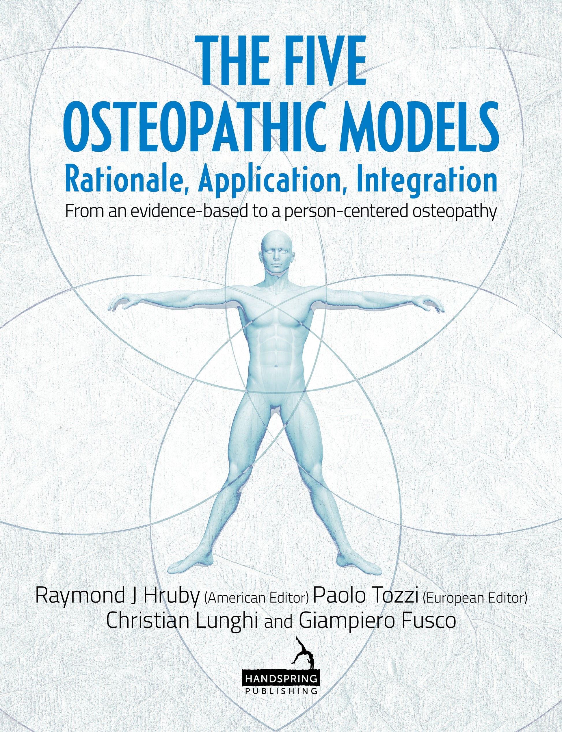 The Five Osteopathic Models by Paolo Tozzi, Ray Hruby, Giampiero Fusco, Christian Lunghi