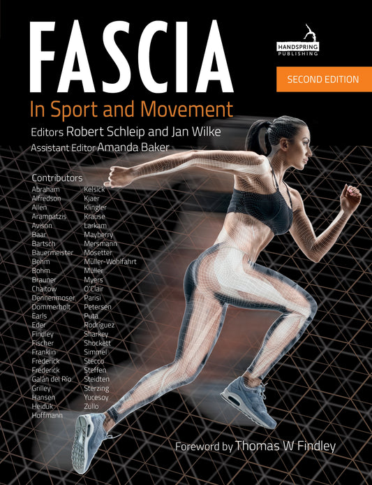 Fascia in Sport and Movement, Second edition by Robert Schleip, Jan Wilke, Amanda Baker
