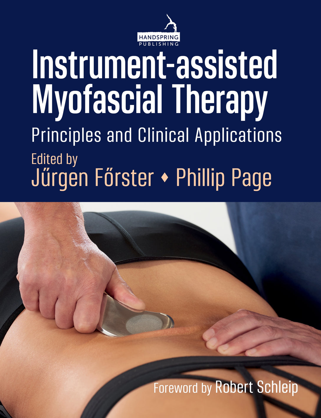 Instrument-assisted Myofascial Therapy by Phil Page, Jürgen Förster