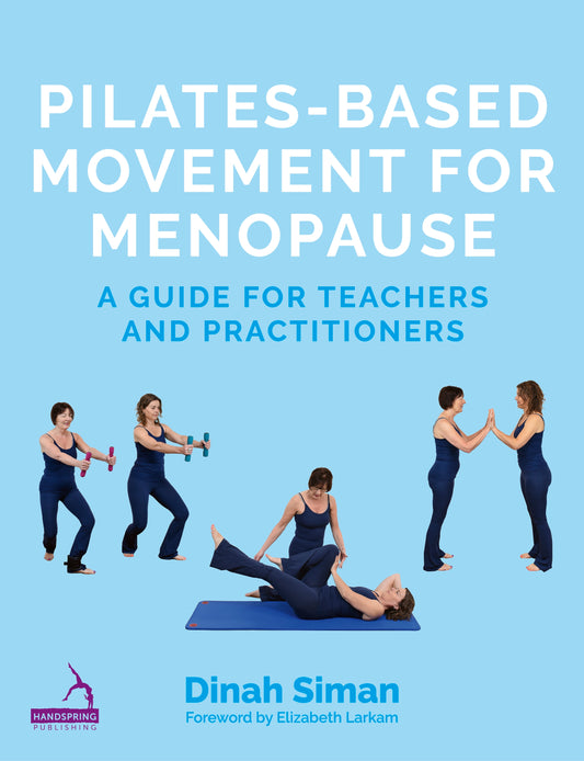 Pilates-Based Movement for Menopause by Dinah Siman