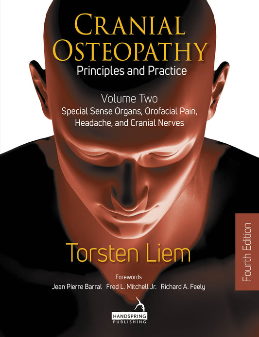 Cranial Osteopathy: Principles and Practice - Volume 2 by Torsten Liem